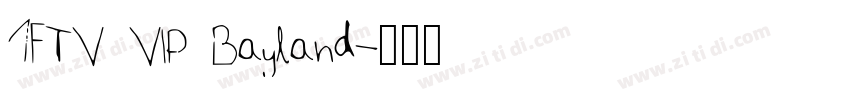 1FTV VIP Bayland字体转换